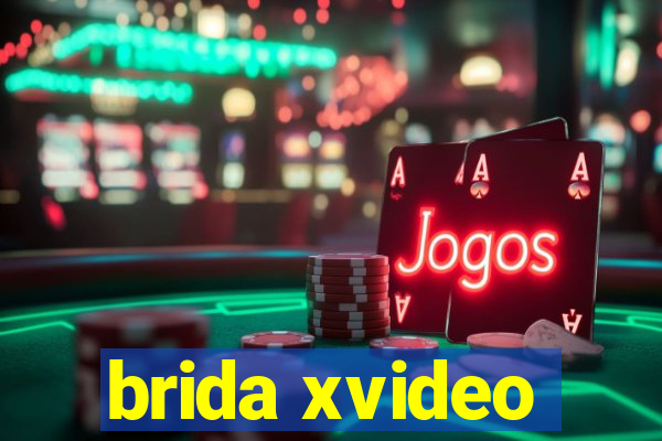 brida xvideo